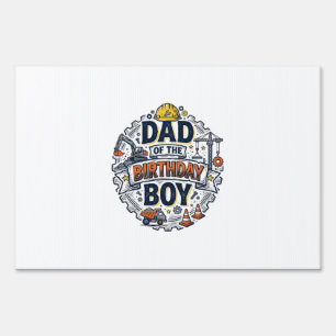 Construction Dad of the Birthday Boy Shirt Design_ Sign