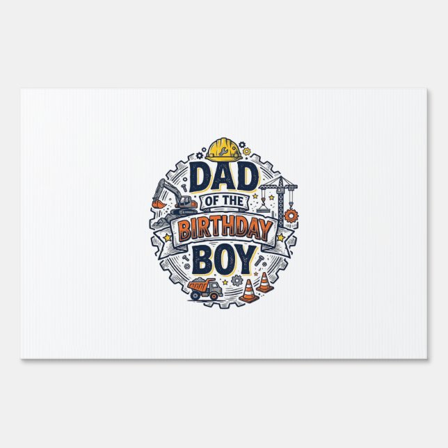 Construction Dad of the Birthday Boy Shirt Design_ Sign (Front)