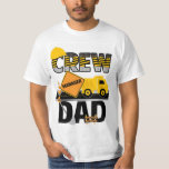 Construction Dad Shirt, Birthday Shirt, Dump Truck T-shirt at Zazzle