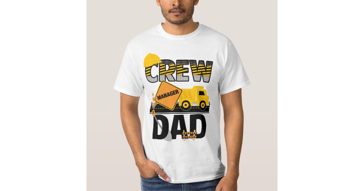 Construction Dad Shirt Birthday Shirt Dump Truck T Shirt Zazzle Com Browse through dazzling designs and styles and explore all the ways to personalize them to match your message, event or idea. construction dad shirt birthday shirt dump truck t shirt zazzle com