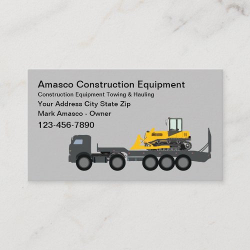 Construction Equipment Rental Hauling Towing Business Card