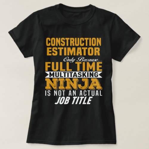 Construction Estimator T_Shirt