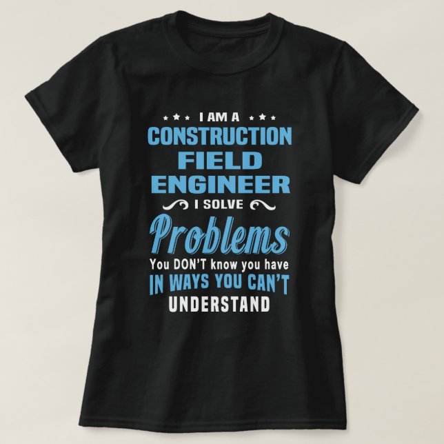 Construction Field Engineer T-Shirt (Design Front)