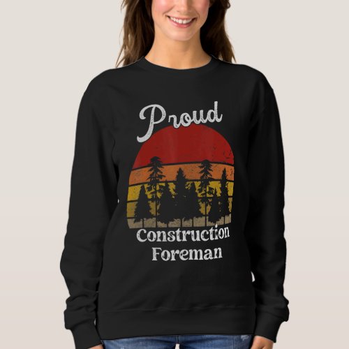 Construction Foreman Job Title Professions Sweatshirt
