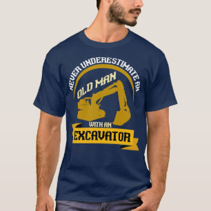 Construction Funny Old Man Excavator T-Shirt