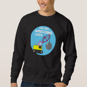 Construction Girl Excavator Truck Building Site Sweatshirt
