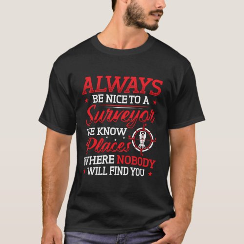 Construction Industry Saying Surveyor T_Shirt
