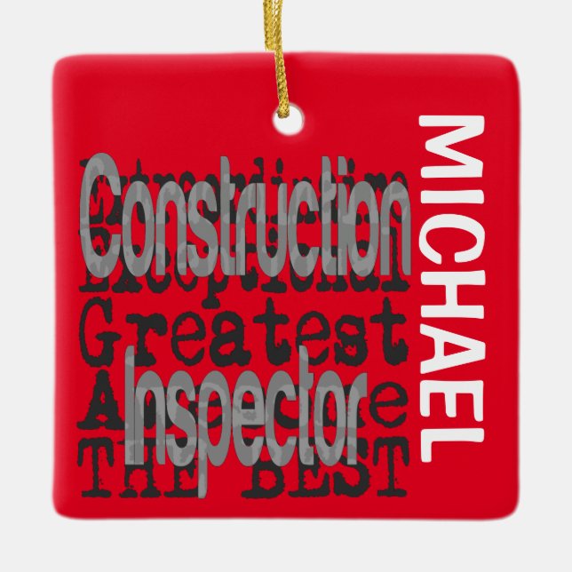 Construction Inspector Extraordinaire CUSTOM Ceramic Ornament (Front)