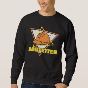 Construction Manager Construction Worker Construct Sweatshirt