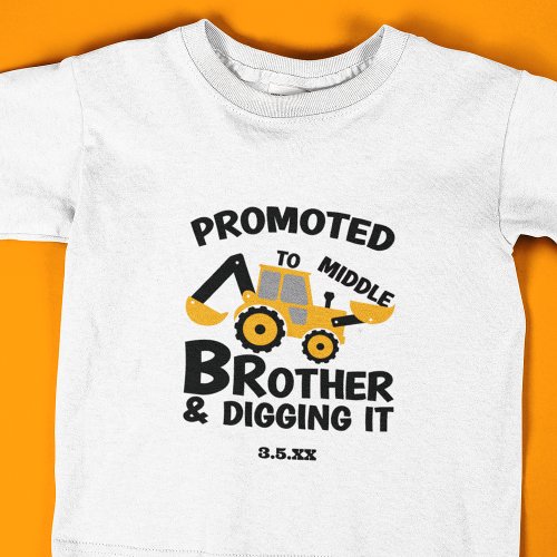 Construction Middle Brother Digging It Kid Toddler T_shirt