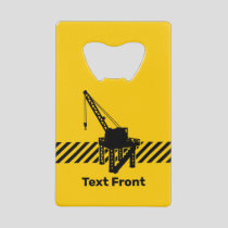 Construction Platform Credit Card Bottle Opener