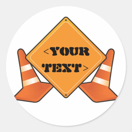 CONSTRUCTION ROAD SIGN CUSTOMIZABLE, CLASSIC ROUND STICKER