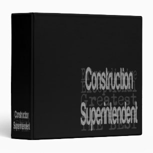 Construction Superintendent Extraordinaire 3 Ring  Binder