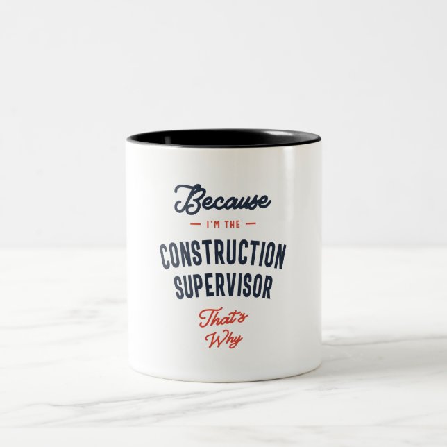 Construction Supervisor Job Occupation Two-Tone Co Coffee Mug (Center)