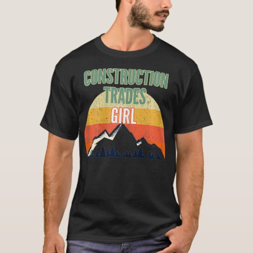 Construction Trades Gift for Women Construction T_Shirt