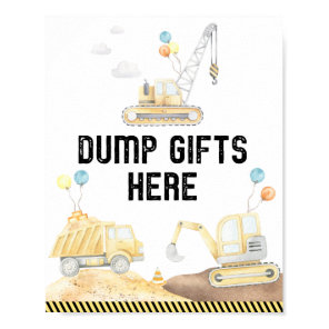Construction Trucks Birthday Dump Gifts Here Sign