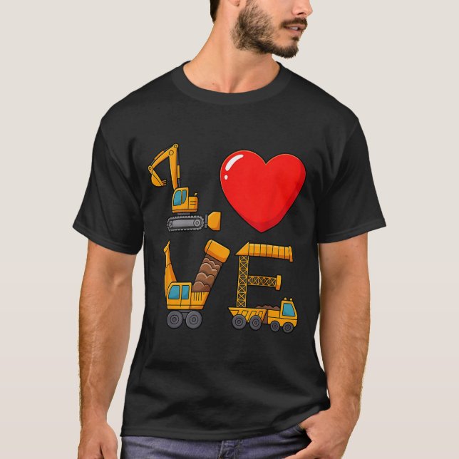 Construction Valentine Love Spelled With Trucks Ex T-Shirt (Front)