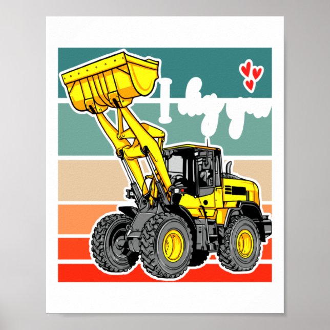 Construction Vehicles Valentines Hearts Excavator  Poster (Front)
