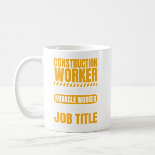 Construction Wor Coffee Mug