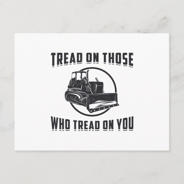 Construction Worker Bulldozer Tread On You Site Postcard (Front)
