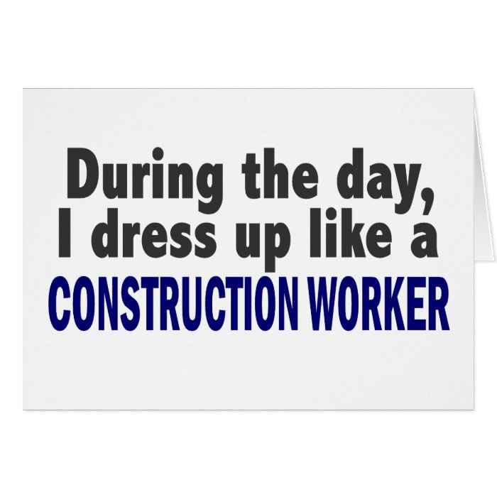 Construction Worker During The Day Cards