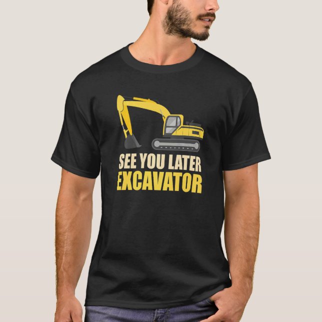 Construction Worker Excavator Driver Excavator     T-Shirt (Front)