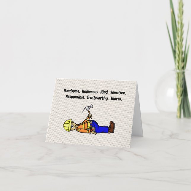 Construction Worker Flirting Snores Greeting Card (Front)