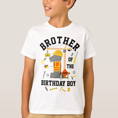 Constructor Brother of the First birthday boy T_Shirt
