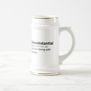 Consubstantial: One in being with my beer Beer Stein