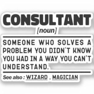 Consultant Noun Consulting Senior Worker Sayings Sticker
