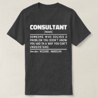 Consultant Noun Consulting Senior Worker Sayings