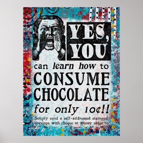 Consume Chocolate _ Funny Vintage Ad Poster