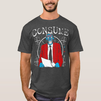 Consume They Live T-Shirt