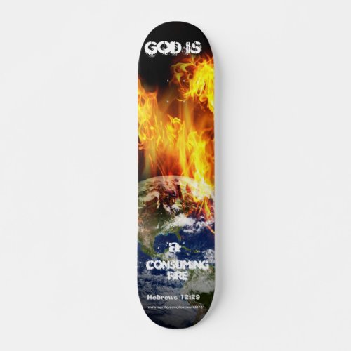 Consuming Fire Skateboard