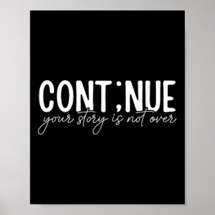 Cont;nue Semicolon Mental Health Awareness Insrati Poster