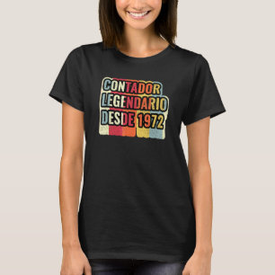 Contador Legendario Desde 1972   Accountant T-Shirt