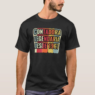 Contadora Legendaria Desde 1967   Accountant T-Shirt