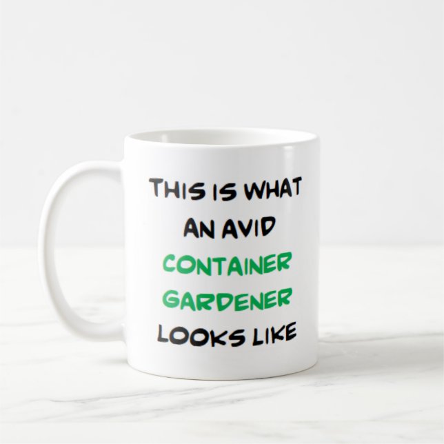 container gardener, awesome coffee mug (Left)