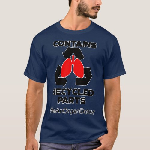 Contains Recycled Parts Lung Transplant Premium T_Shirt