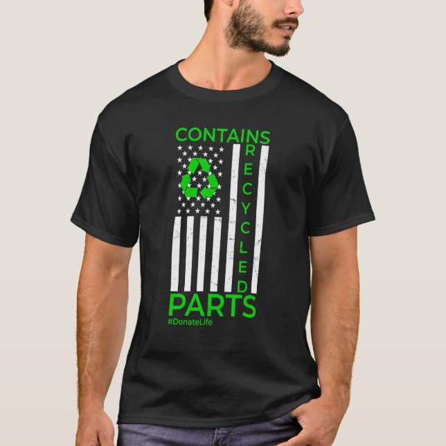 Contains Recycled Parts  Organ Transplant Kidney L T-Shirt (Front)