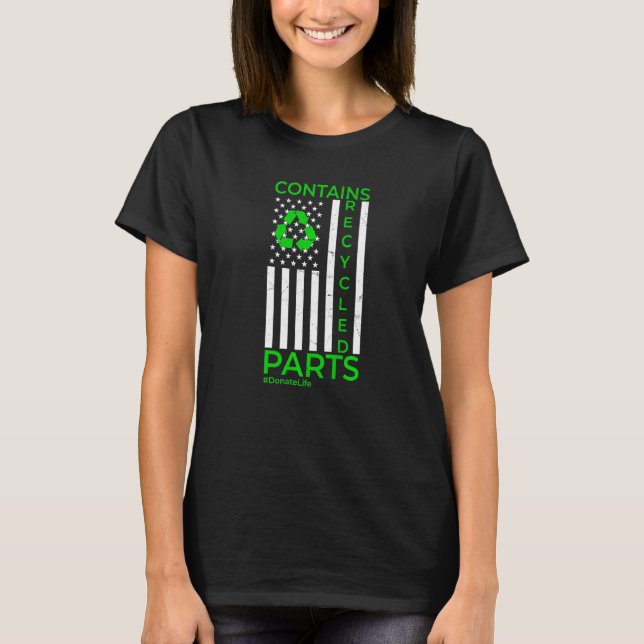 Contains Recycled Parts Organ Transplant Kidney Li T-Shirt (Front)