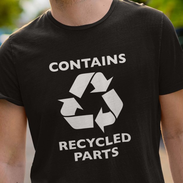 Contains Recycled Parts T-Shirt (Creator Uploaded)
