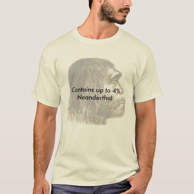 Contains up to 4% Neanderthal T-Shirt (Front)