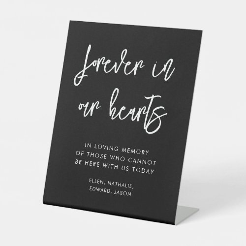 Contemporary black Forever in our hearts wedding Pedestal Sign