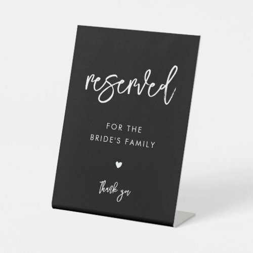 Contemporary black wedding Reserved for the family Pedestal Sign