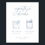 Contemporary Chic Minimalist Blue Signature Drinks Poster<br><div class="desc">Contemporary Chic minimalist blue signature drinks,  wedding sign poster.</div>