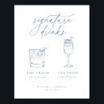 Contemporary Chic Minimalist Blue Signature Drinks Poster<br><div class="desc">Contemporary Chic minimalist blue signature drinks,  wedding sign poster.</div>