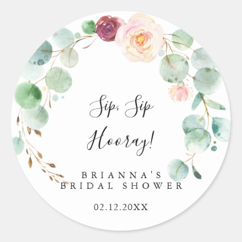 Contemporary Floral Sip Sip Hooray Bridal Shower Classic Round Sticker