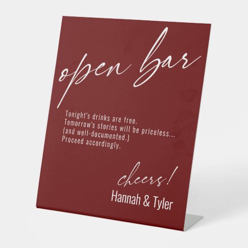 Contemporary Handwriting Funny Open Bar Burgundy Pedestal Sign