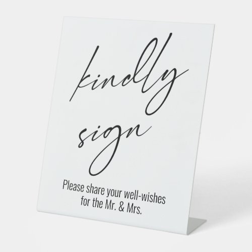Contemporary Handwriting Kindly Sign Typography Pedestal Sign